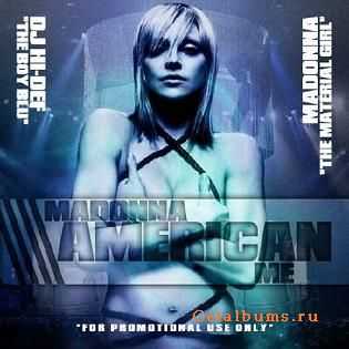 Madonna – American Me (2010) Madonna – American Me (2010)