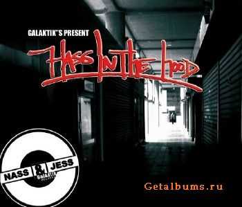 Nass & Jess - Hass In The Hood (2010) Nass & Jess - Hass In The Hood (2010)