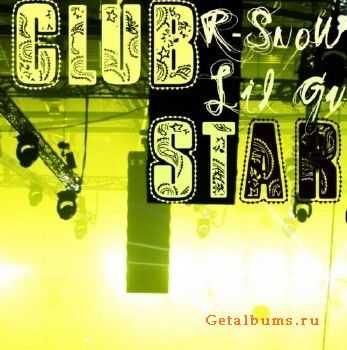 Electro - R-SnoW & Lil Gur-Club Star (2010) Electro - R-SnoW & Lil Gur-Club Star (2010)