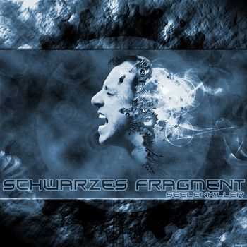 Schwarzes Fragment - Seelenkiller (2010)