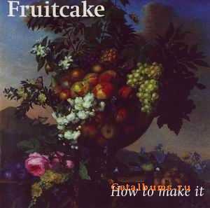 FRIUTCAKE - HOW TO MAKE IT - 2001