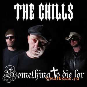 The Chills - Something To Die For (2010)