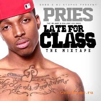 Pries - Late For Class (2010) Pries - Late For Class (2010)