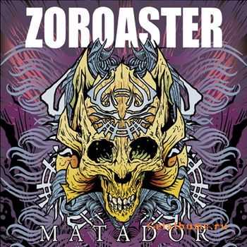 Zoroaster - Matador (2010)