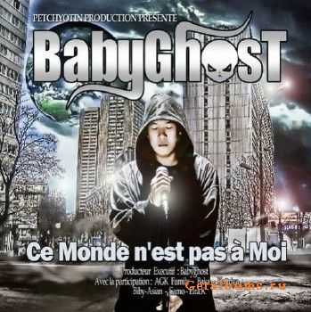 Babyghost - Ce Monde N'est Pas A Moi (2010) Babyghost - Ce Monde N'est Pas A Moi (2010)