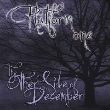 Platform One - The Other Side of December (2009)