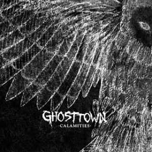 Ghost Town - Calamities (2010)