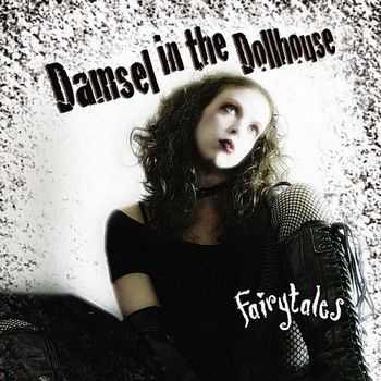 Damsel in the Dollhouse - Fairytales (2010)