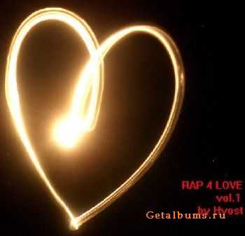 VA - Rap 4 Love Vol.1 (2010) VA - Rap 4 Love Vol.1 (2010)