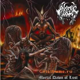 Atomic Curse - Mortal Dawn Of Lust (2009)