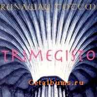 RUNAWAY TOTEM - TRIMEGISTO - 1993