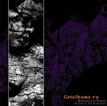 Benighted in Sodom - Plateau Σ: The Harrowing (2010) Benighted in Sodom - Plateau Σ: The Harrowing (2010)