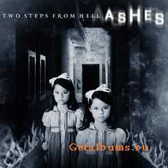 Two Steps From Hell - Ashes (2008)