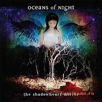 Oceans Of Night - The Shadowheart Mirror (2009)