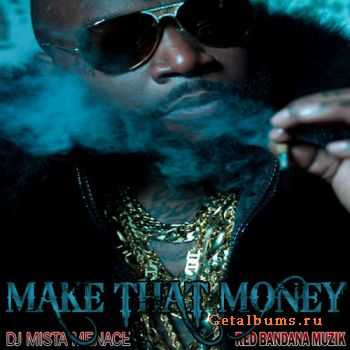 DJ Mista Menace - Make That Money (2010)