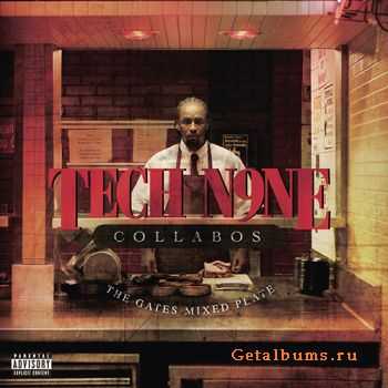 Tech N9ne Collabos - The Gates Mixed Plate (2010)