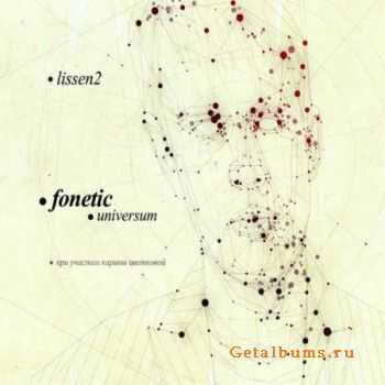 Fonetic (LISSEN2) - UNIVERSUM (2010)