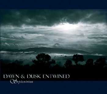 Dawn & Dusk Entwined - Septentrion (2007)