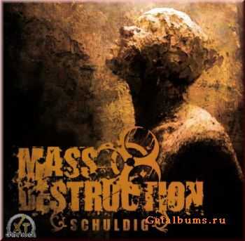 Mass Destruction  Schuldig (2010)