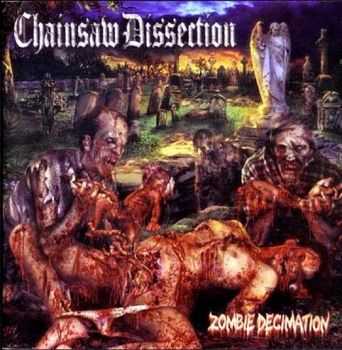 Chainsaw Dissection - Zombie Decimation (2005)