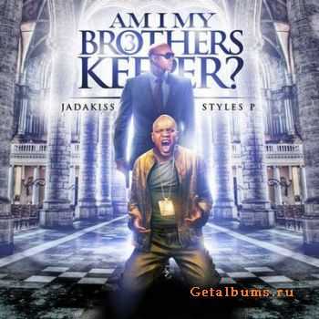 Jadakiss and Styles P - Am I My Brother's Keeper Pt. 3 (2010)