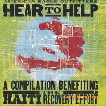 Hear To Help (A Compilation Benefiting The Haiti Recovery Effort) (Lossless) (2010)