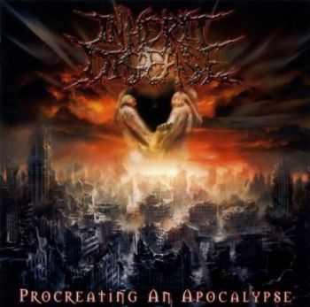 Inherit Disease - Procreating An Apocalypse (2006)