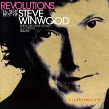 Steve Winwood - Revolutions (The Very Best Of Steve Winwood) (Collection) (Lossless) (2010)