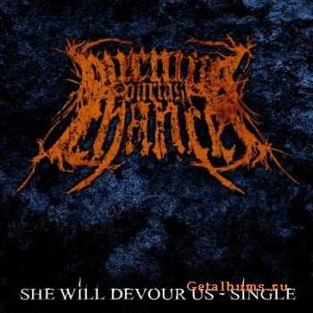 Burning Our Last Chance - She will Devour Us.  (Single) (2010)