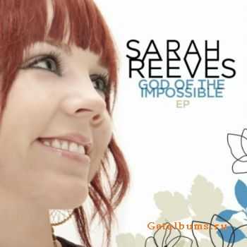 Sarah Reeves  God of the Impossible EP (2010)