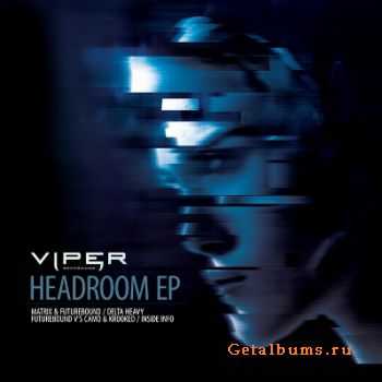 Delta Heavy, Matrix & Futurebound, Inside Info, Camo & Krooked - Headroom EP