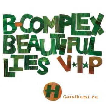 B-Complex - Beautiful Lies VIP / Little Oranges