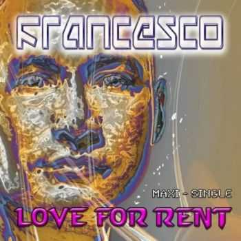 Francesco - Love for Rent (MCD) (2010)