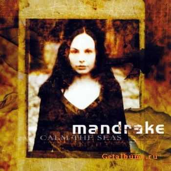 Mandrake - Calm The Seas (2003) (Lossless) + MP3