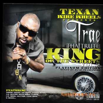 Trae Tha Truth - King Of The Streets Vol 2 (2010)