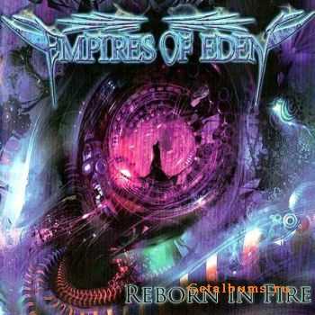 Empires Of Eden - Reborn In Fire (2010) (Lossless) + MP3  