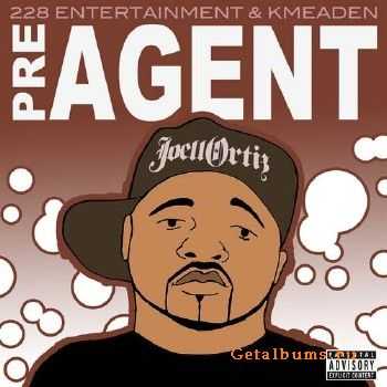 Joell Ortiz - Pre-Agent (2010) Joell Ortiz - Pre-Agent (2010)