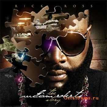 Rick Ross - The William Roberts Story (2010) Rick Ross - The William Roberts Story (2010)