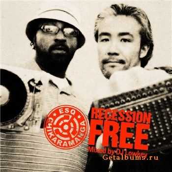 ESQ & Chikaramanga - Recession Free (2010) ESQ & Chikaramanga - Recession Free (2010)