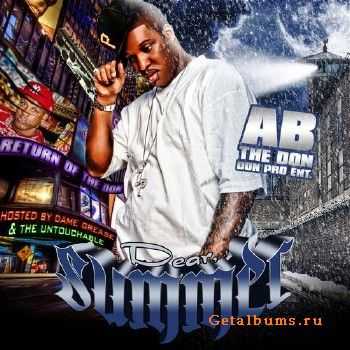 AB The Don - Dear Summer (Hosted By Dame Grease) (2010) AB The Don - Dear Summer (Hosted By Dame Grease) (2010)