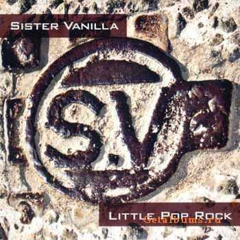 Sister Vanilla - Little Pop Rock (2007)