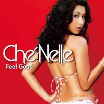 CheNelle  Feel Good (2010)