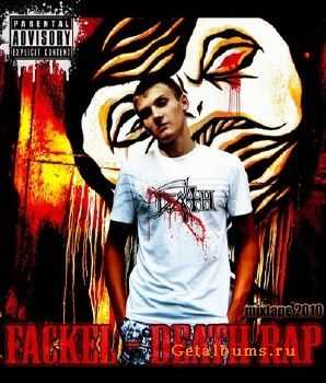 Fackel - Death Rap (2010) Fackel - Death Rap (2010)