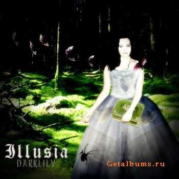 Darklily - Illusia (2010)