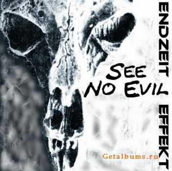 EndZeit-Effekt - See No Evil (EP) (2009)