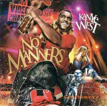 Kanye West - No Manners (2010)