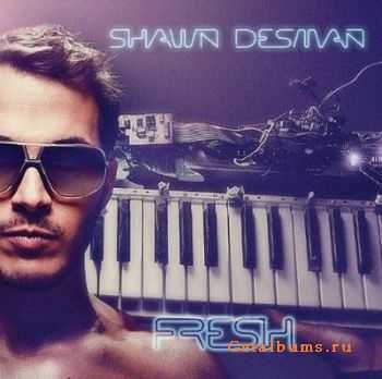 Shawn Desman - Fresh (2010)