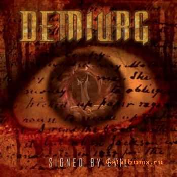 Demiurg - Signed By Evil (2010)