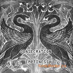 Abyss - Consecration Of Emptiness Abyss - Consecration Of Emptiness