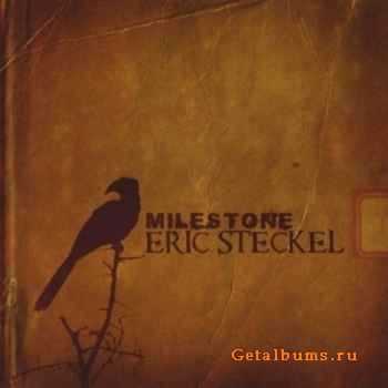 Eric Steckel  Milestone (2010)